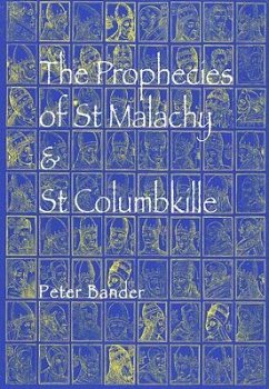 The Prophecies of St. Malachy and St. Columbkille - Bander, Peter