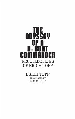 The odyssey of a U-boat commander - Topp, Erich