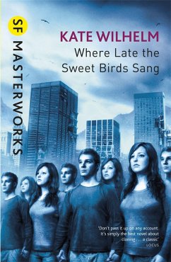 Where Late The Sweet Birds Sang - Wilhelm, Kate