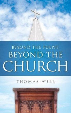 Beyond the Pulpit, Beyond the Church - Webb, Thomas