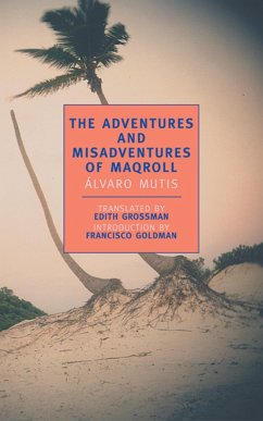 The Adventures and Misadventures of Maqroll - Mutis, Alvaro