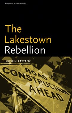 The Lakestown Rebellion - Lattany, Kristin