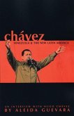 Chávez: Venezuela and the New Latin America