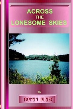 Across the Lonesome Skies - Blaze, Ronan