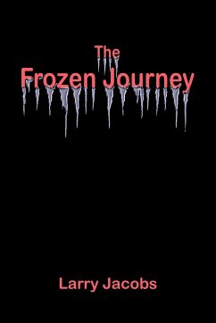 The Frozen Journey - Jacobs, Larry