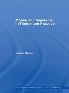 Money and Payments in Theory and Practice - Rossi, Sergio