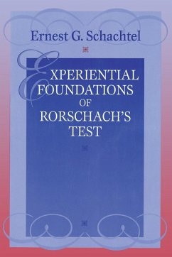 Experiential Foundations of Rorschach's Test - Schachtel, Ernest G