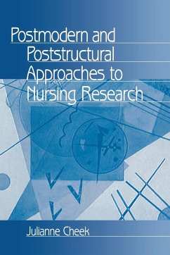 Postmodern and Poststructural Approaches to Nursing Research - Cheek, Julianne