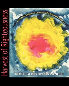 Harvest of Righteousness - Langer, Rebecca Bradburn