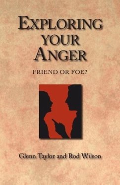 Exploring Your Anger - Wilson, Rod; Taylor, Glenn