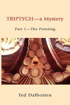Triptych-A Mystery - Dalbotten, Ted