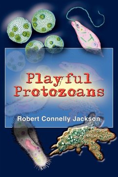 Playful Protozoans - Jackson, Robert Connelly