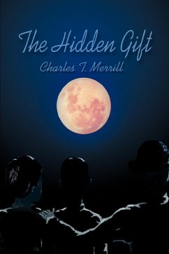 The Hidden Gift - Merrill, Charles T.