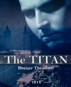 The Titan - Dreiser, Theodore