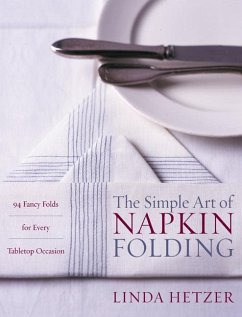 The Simple Art of Napkin Folding - Hetzer, Linda