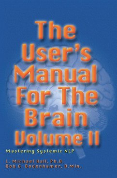 The User's Manual for the Brain II - Bodenhamer, Bob G.; Hall, L. Michael