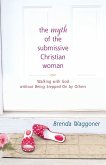 The Myth of the Submissive Christian Woman