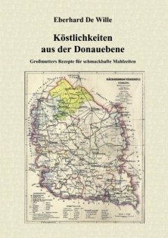 Köstlichkeiten aus der Donauebene - De Wille, Eberhard