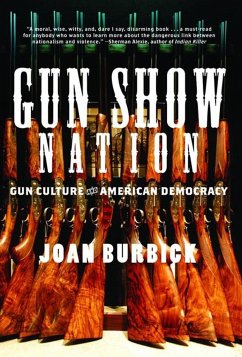 Gun Show Nation - Burbick, Joan