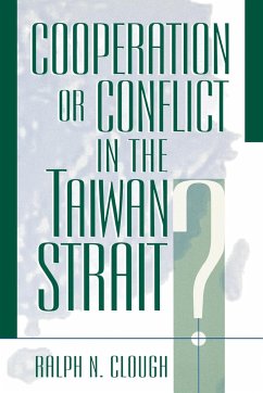 Cooperation or Conflict in the Taiwan Strait? - Clough, Ralph N.