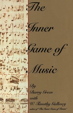 The Inner Game of Music - Green, Barry; Gallwey, W Timothy
