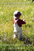 Schicksalsgemeinschaft Gott und Mensch Schicksalsgemeinschaft Gott und Mensch