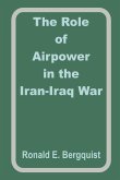 The Role of Airpower in the Iran-Iraq War