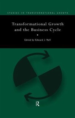 Transformational Growth and the Business Cycle - Nell, Edward (ed.)