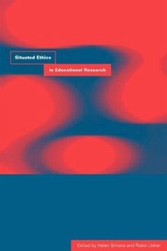 Situated Ethics in Educational Research - Simons, Helen / Usher, Robin (eds.)