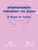 Entrepreneurship Development for Women: A Manual for Trainers