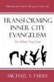 Transforming Inner City Evangelism: For When You Care