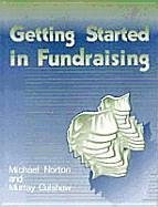 Getting Started in Fundraising - Norton, Michael; Culshaw, Murray