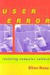 User Error: Resisting Computer Culture - Bild 1