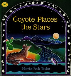 Coyote Places the Stars - Taylor, Harriet Peck