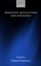 Morality, Reflection and Ideology - Harcourt, Edward (ed.)