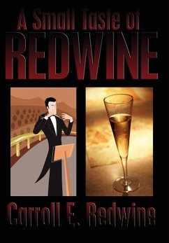 A Small Taste of Redwine - Redwine, Carroll E.
