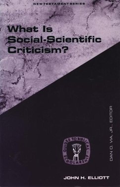 What Is Social Scientific Criticism? - Elliott, John Huxtable