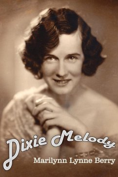 Dixie Melody - Berry, Marilynn Lynne