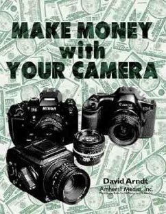 Make Money with Your Camera - Arndt, David