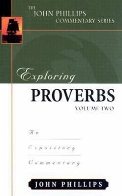 Exploring Proverbs - Phillips, John