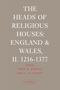 The Heads of Religious Houses - Smith, David M. / London, Vera C. M. (eds.)