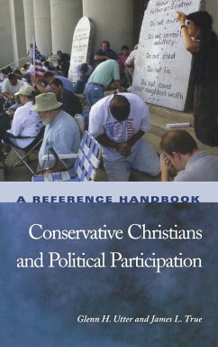 Conservative Christians and Political Participation - Utter, Glenn; True, James