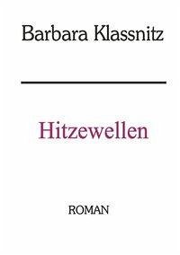 Hitzewellen - Klassnitz, Barbara