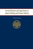 Current Business and Legal Issues in Japan's Banking and Finance Industry