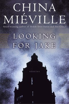 Looking for Jake - Miéville, China