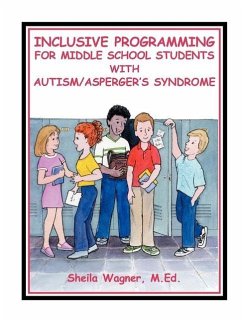 Inclusive Programming for Middle School Students with Autism - Wagner, Sheila