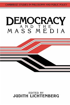 Democracy and the Mass Media - Lichtenberg, Judith (ed.)