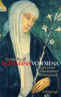 Katharina von Siena - Riedl, Gerda