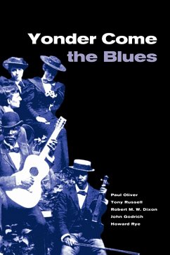 Yonder Come the Blues - Oliver, Paul; Russell, Tony; Dixon, Robert M. W.