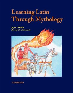 Learning Latin Through Mythology - Hanlin, Jayne; Lichtenstein, Beverly